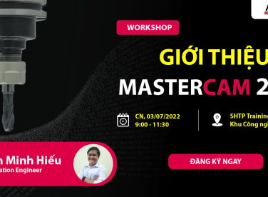 WORKSHOP - GIỚI THIỆU MASTERCAM 2023