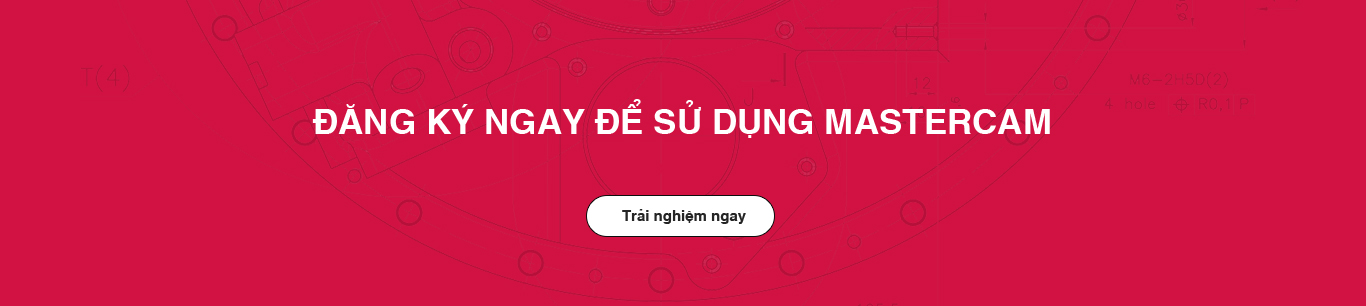 Đăng ký để nhận tư vấn và báo giá Mastercam tốt nhất